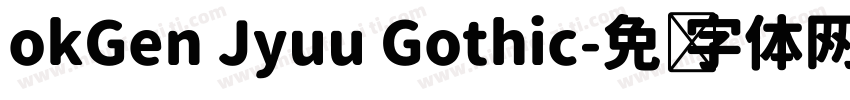okGen Jyuu Gothic字体转换